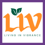 Living in Vibrance (LIV)